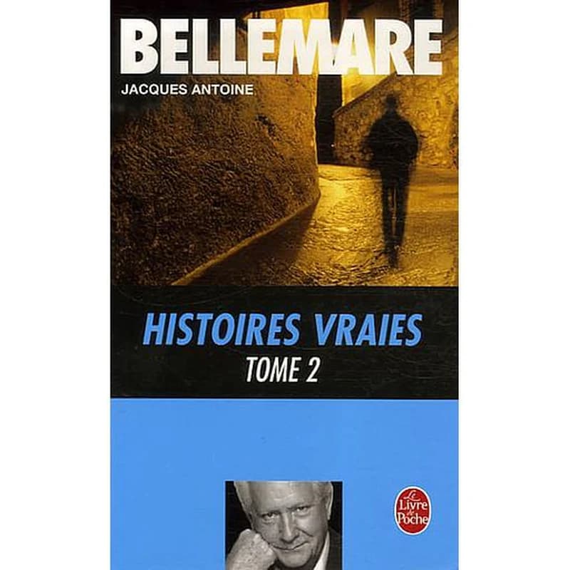 Histoires vraies II