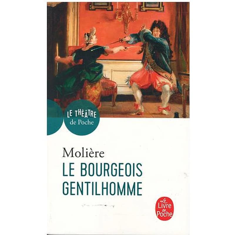 Le bourgeois gentilhomme : comédie-ballet