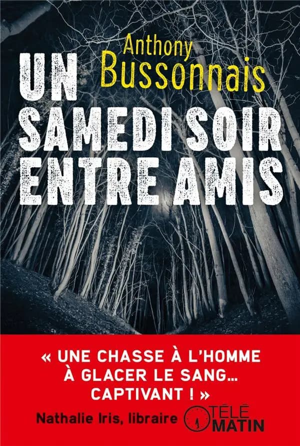Un samedi soir entre amis : roman