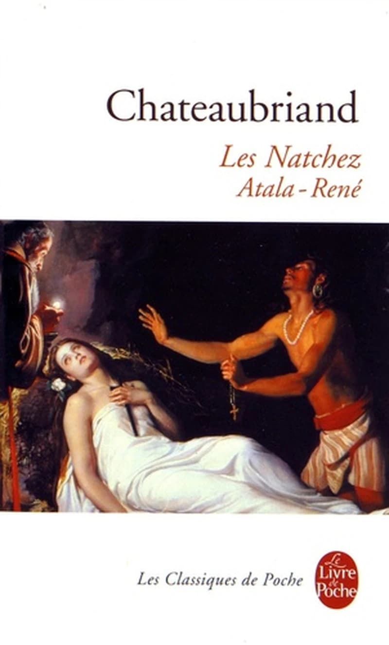 Les Natchez ; Atala ; René