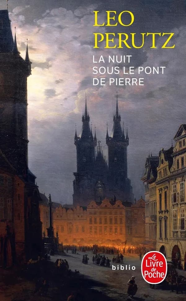 La Nuit sous le pont de pierre : roman
