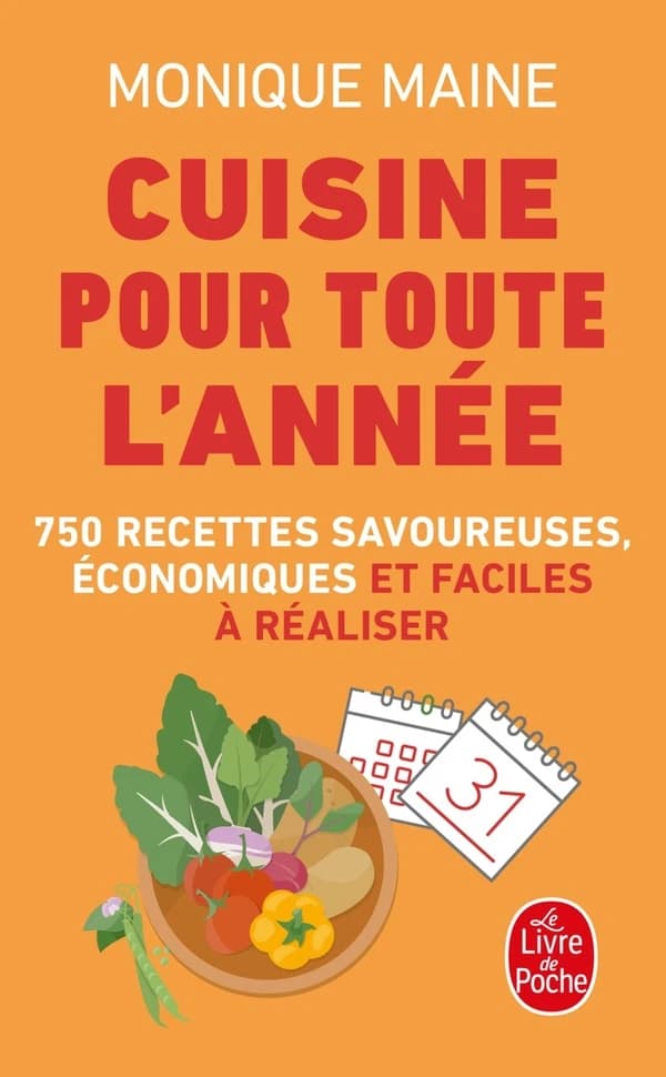 Cuisine pour toute l'année : tradition et cuisine d'aujourd'hui (Nouv. éd.) Monique Maine