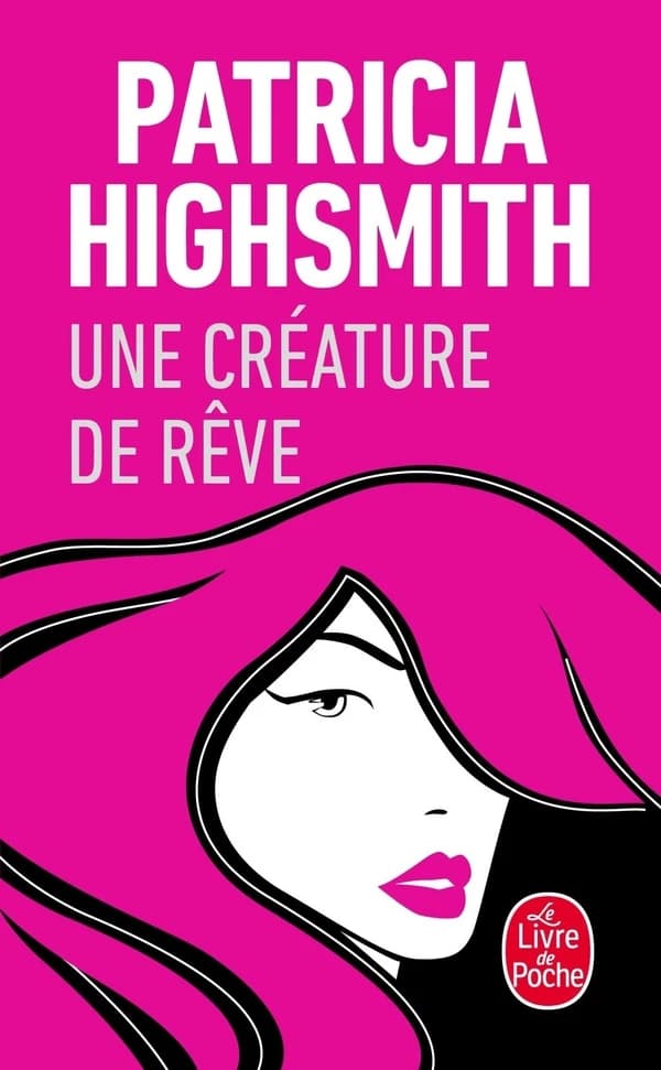 Une créature de rêve : roman