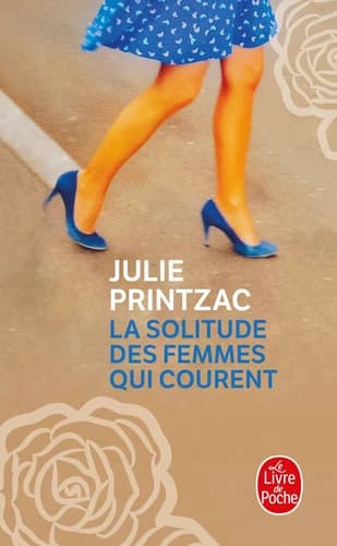 La solitude des femmes qui courent : roman