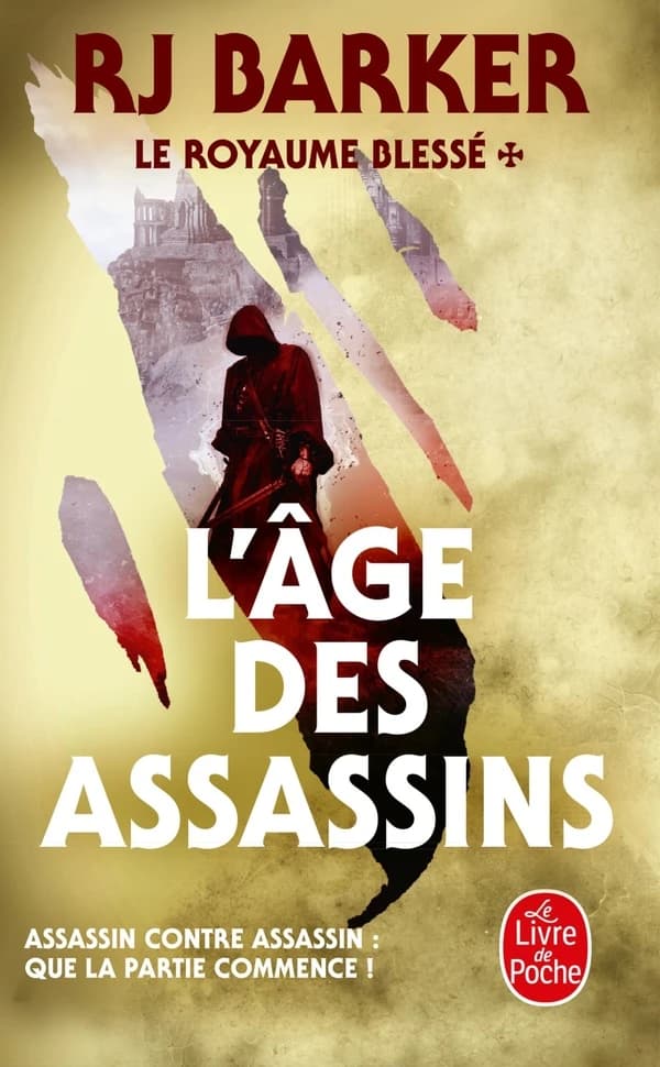 L'âge des assassins : Le royaume blessé