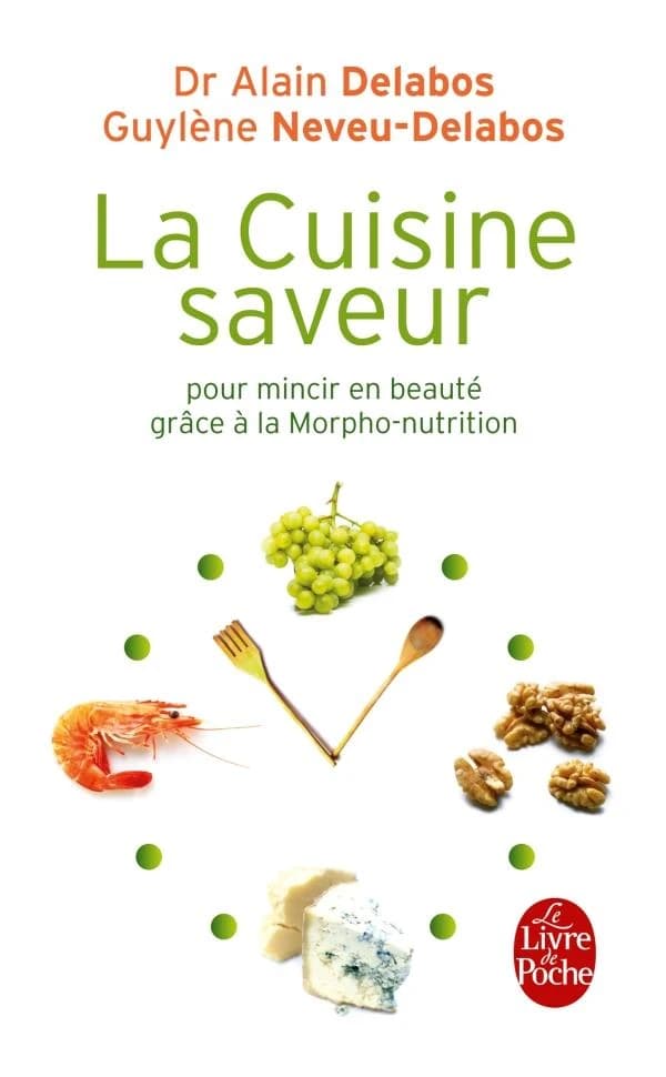 La cuisine saveur : pour mincir en beauté grâce à la morpho-nutrition