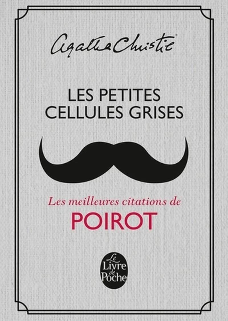 Les petites cellules grises : les meilleures citations de Poirot