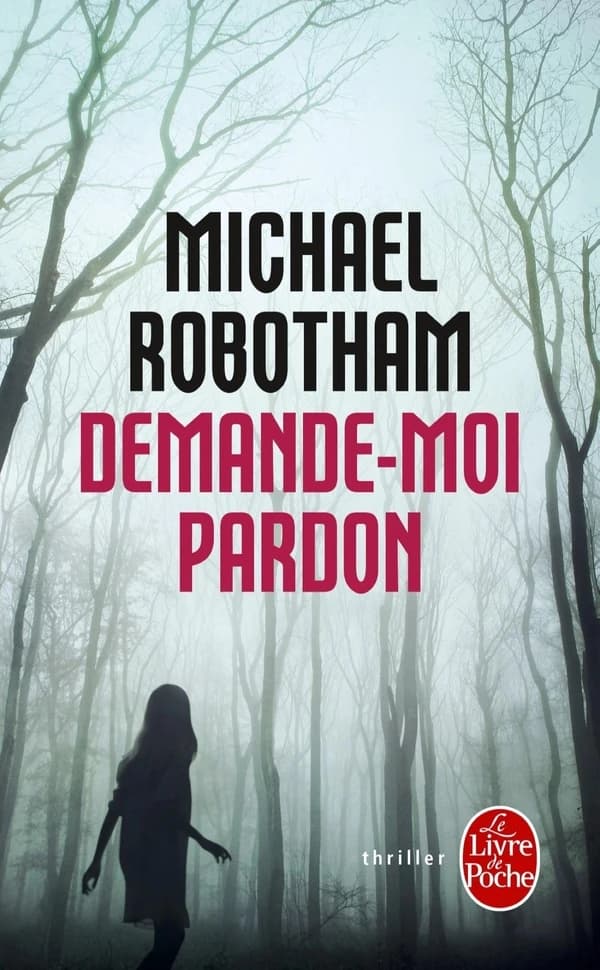 Demande-moi pardon : roman