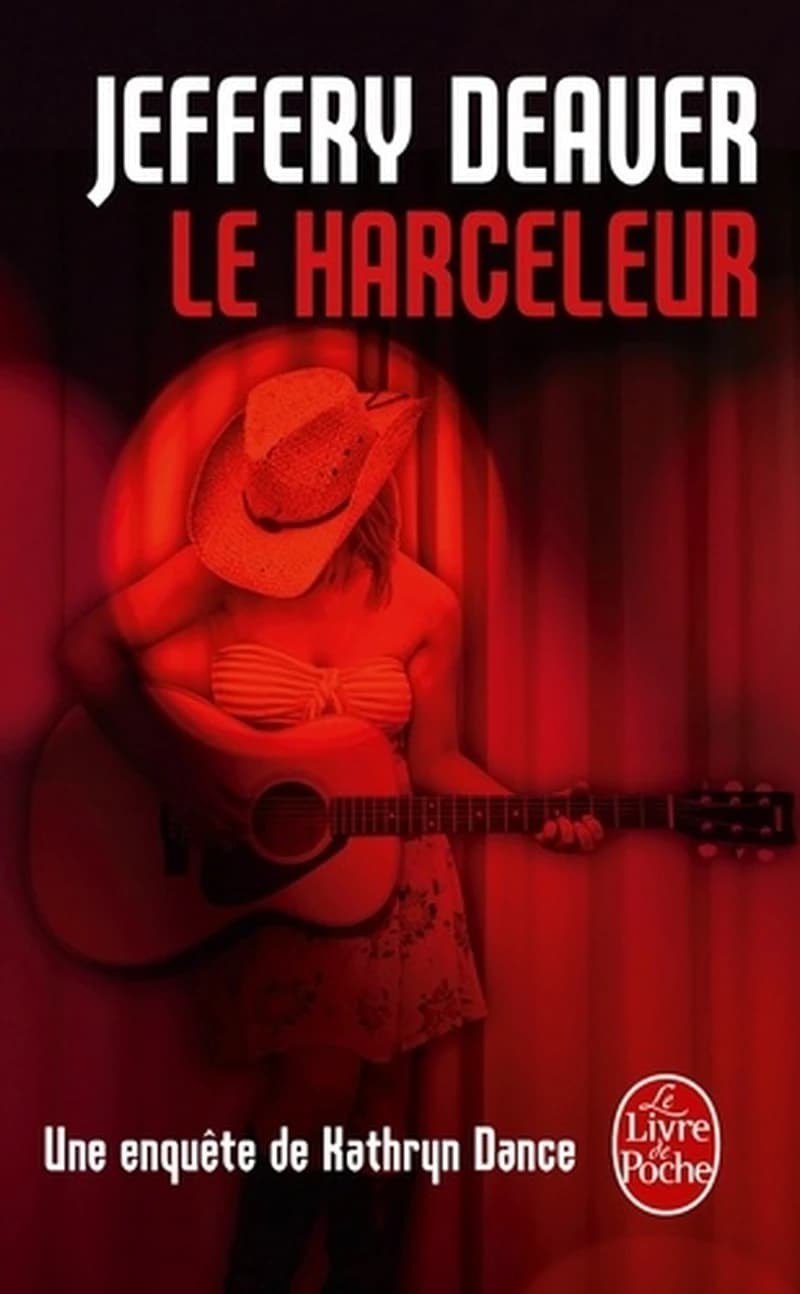 Le harceleur : roman