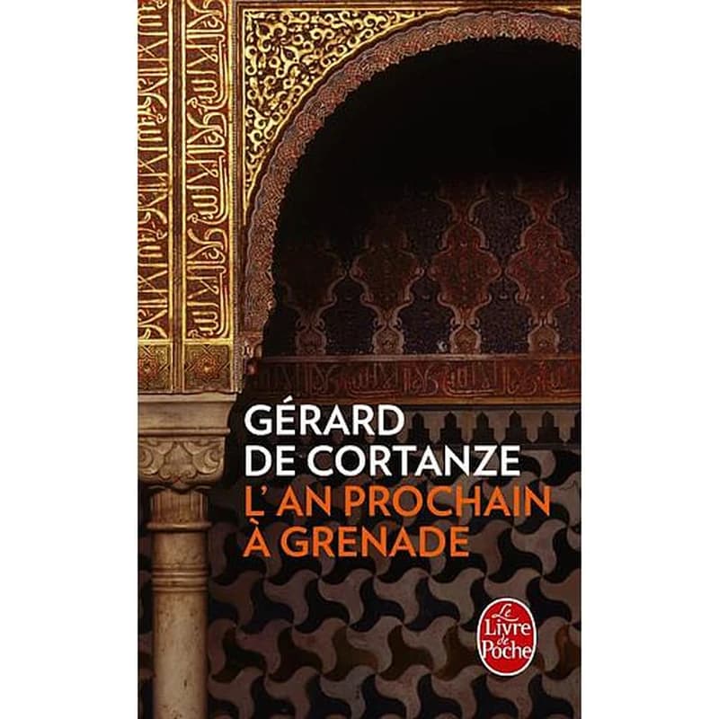 L'an prochain à Grenade : roman