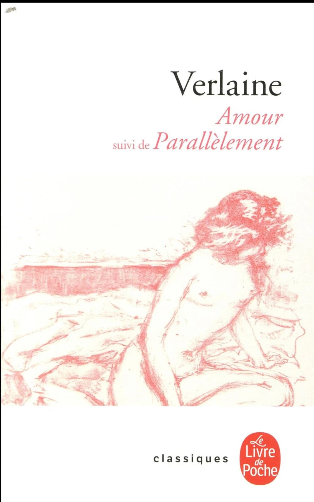 Amour ; suivi de Parallèlement