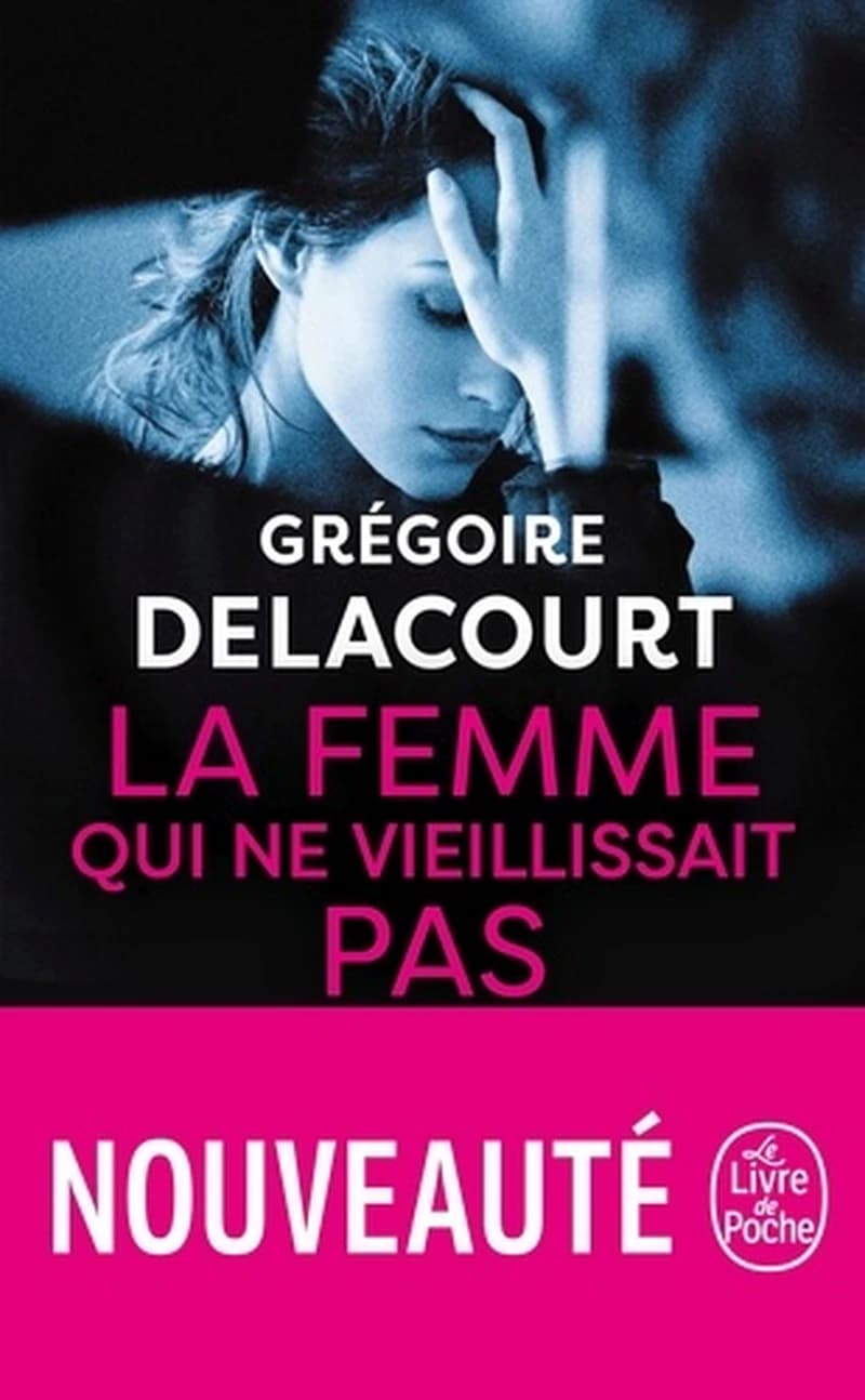 La femme qui ne vieillissait pas : roman