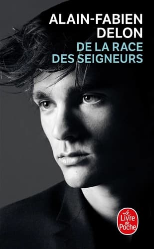 De la race des seigneurs : roman