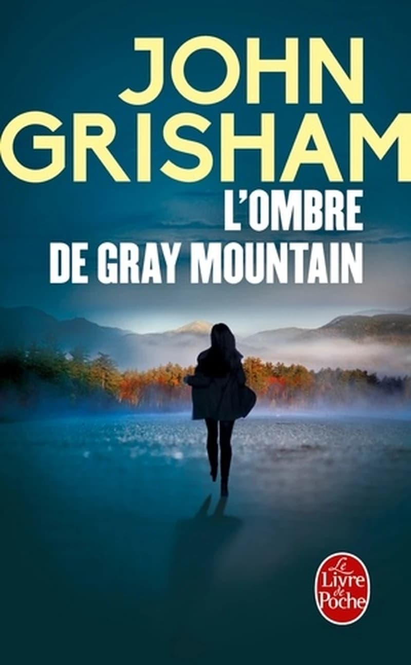 L'ombre de Gray Mountain : roman