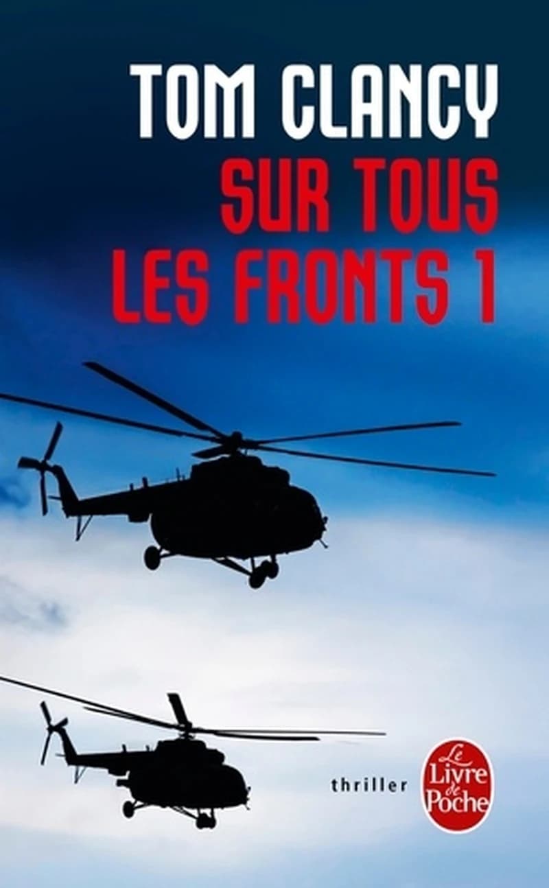Sur tous les fronts : roman. Tome 1
