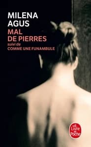 Mal de pierres : suivi de Comme une funambule