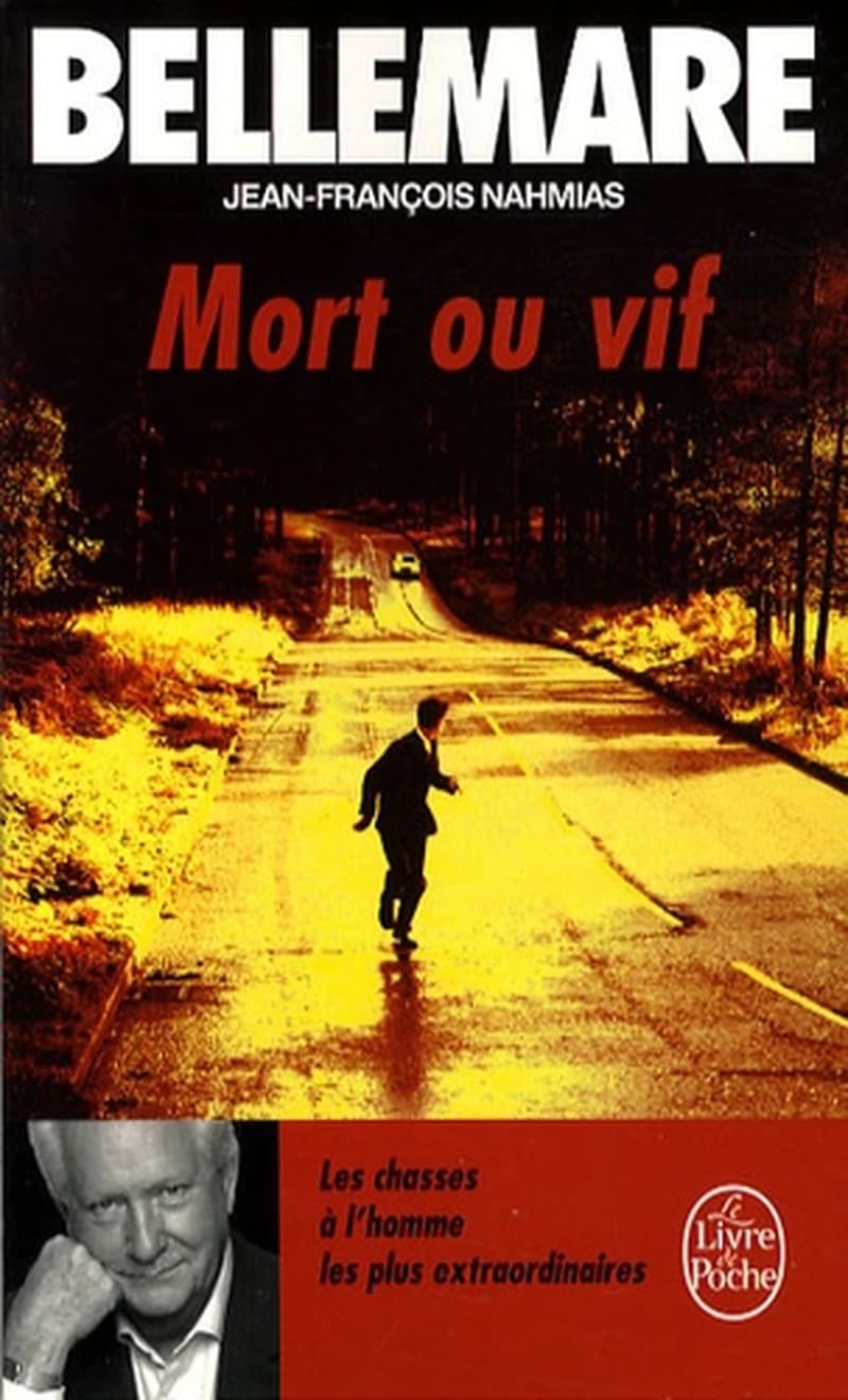 Mort ou vif  - Les chasses à l'homme les plus extraordinaires