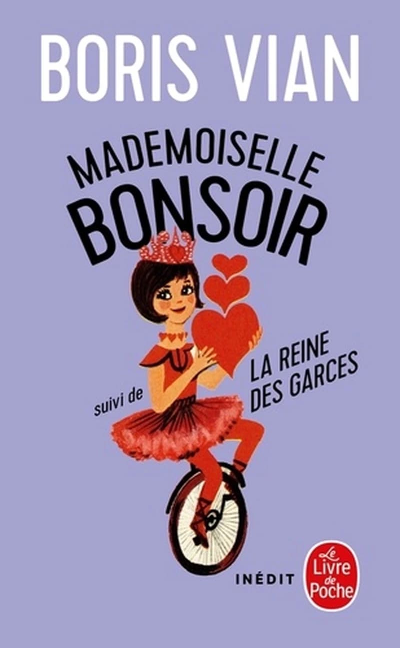 Mademoiselle Bonsoir ; suivi de La reine des garces