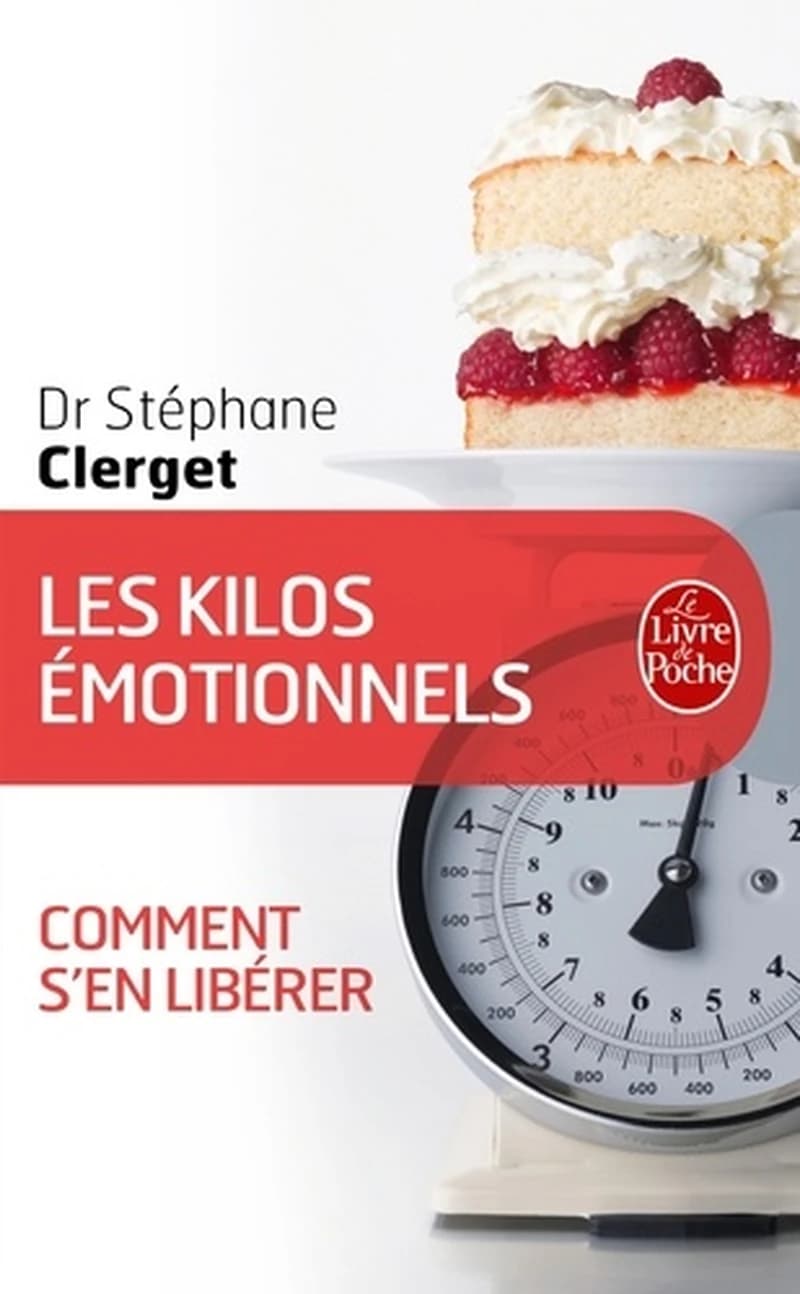 Les kilos émotionnels : comment s'en libérer sans régime ni médicaments