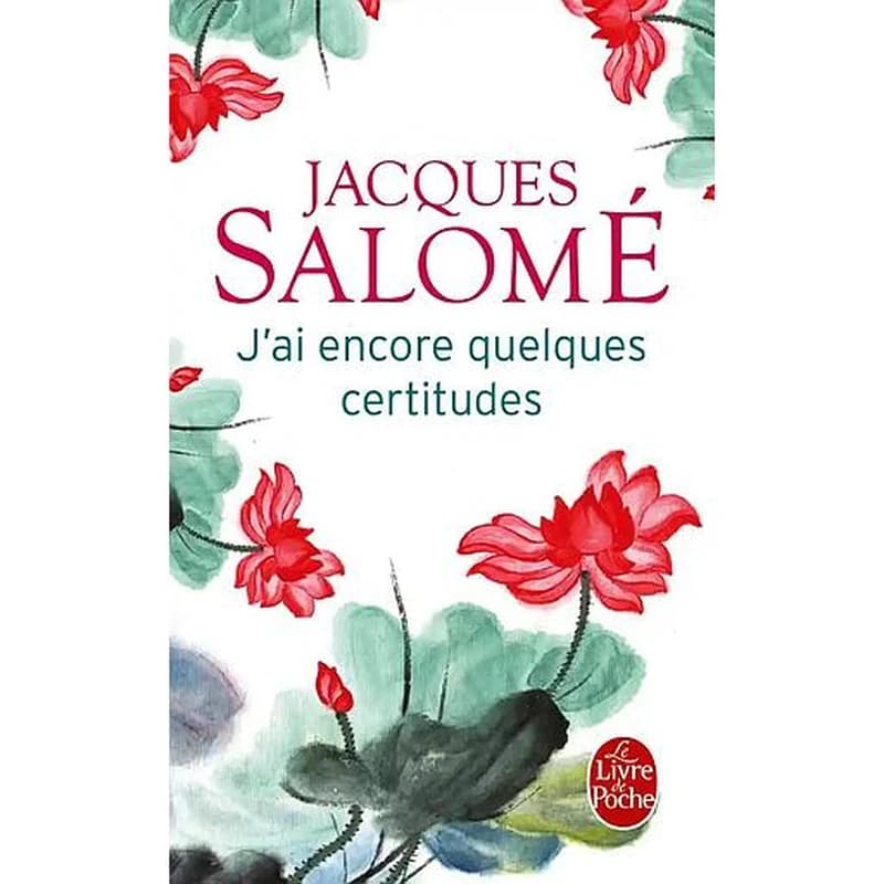J'ai encore quelques certitudes