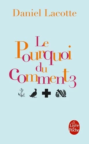Le pourquoi du comment. 3