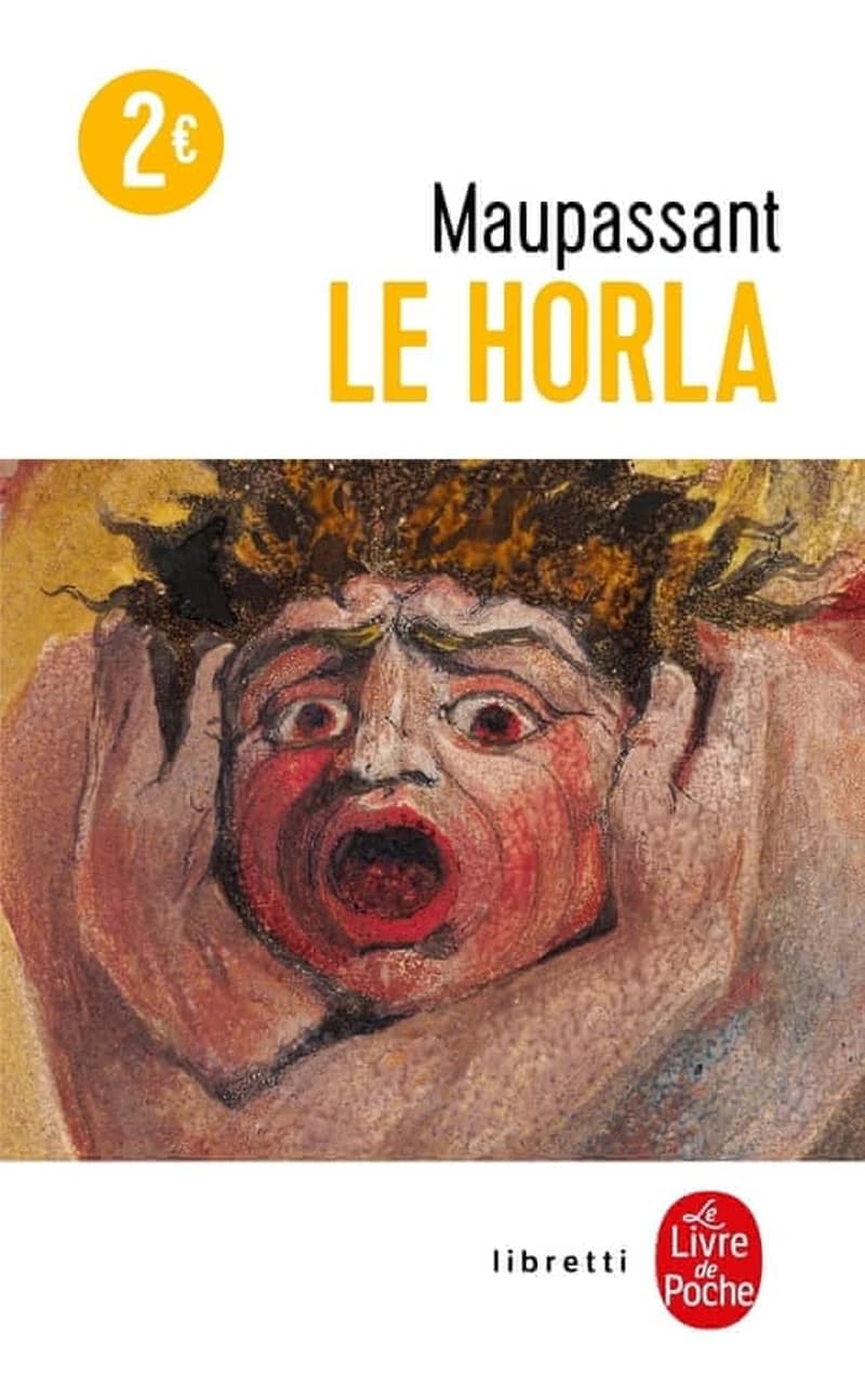 Le Horla : première et deuxième version ; suivi de Lettre d'un fou