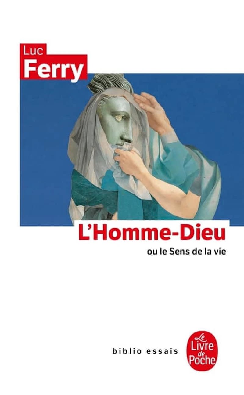 L'homme-Dieu ou le sens de la vie