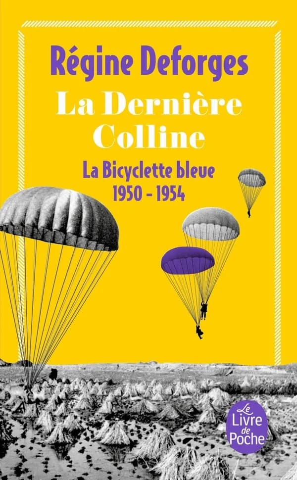 La dernière colline : 1950-1954 : roman