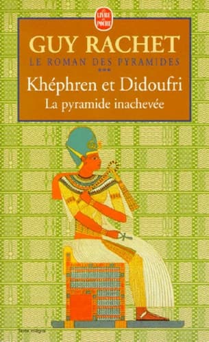 Khéphren et Didoufri : la pyramide inachevée : roman