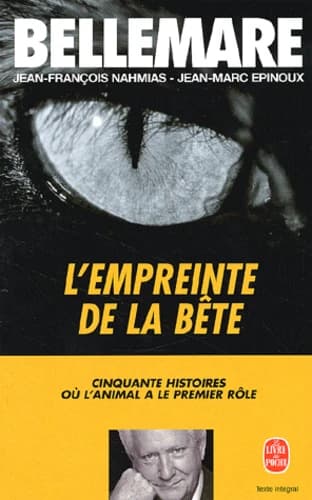 L'empreinte de la bête : 50 histoires où l'animal a le premier rôle