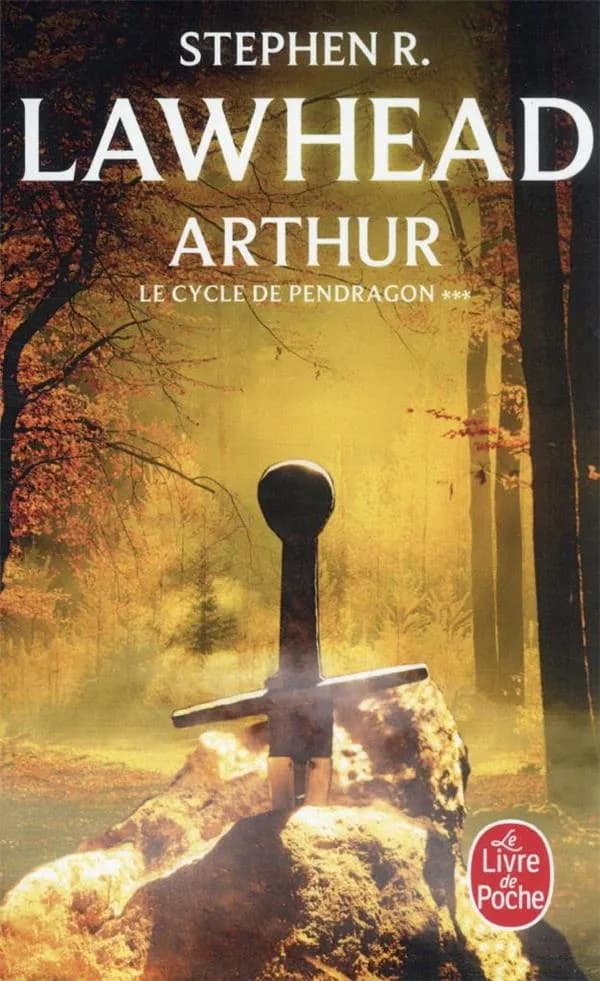 Arthur : Cycle de Pendragon III