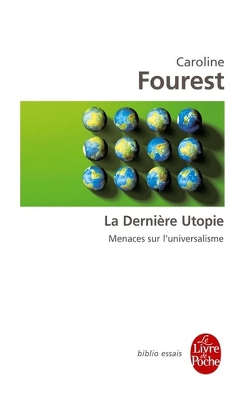 La Dernière Utopie - Universel et crise du multiculturalism