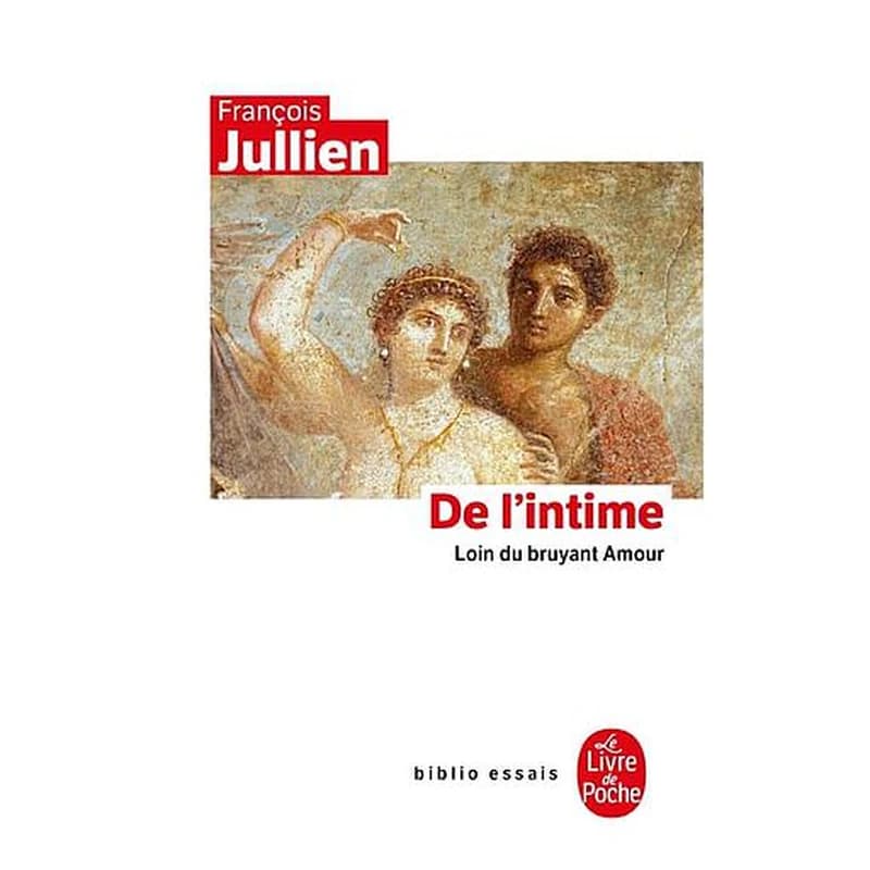 De l'intime : loin du bruyant amour