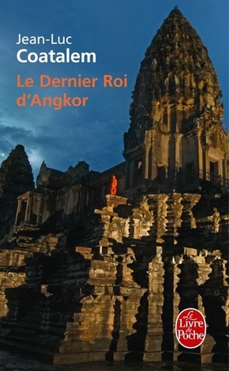 Le dernier roi d'Angkor : roman
