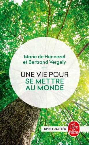 Une Vie Pour Se Mettre Au Monde (French Edition)