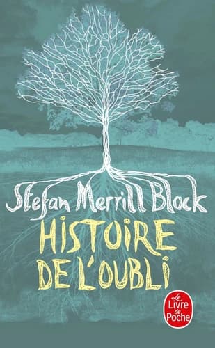 Histoire de l'oubli : roman