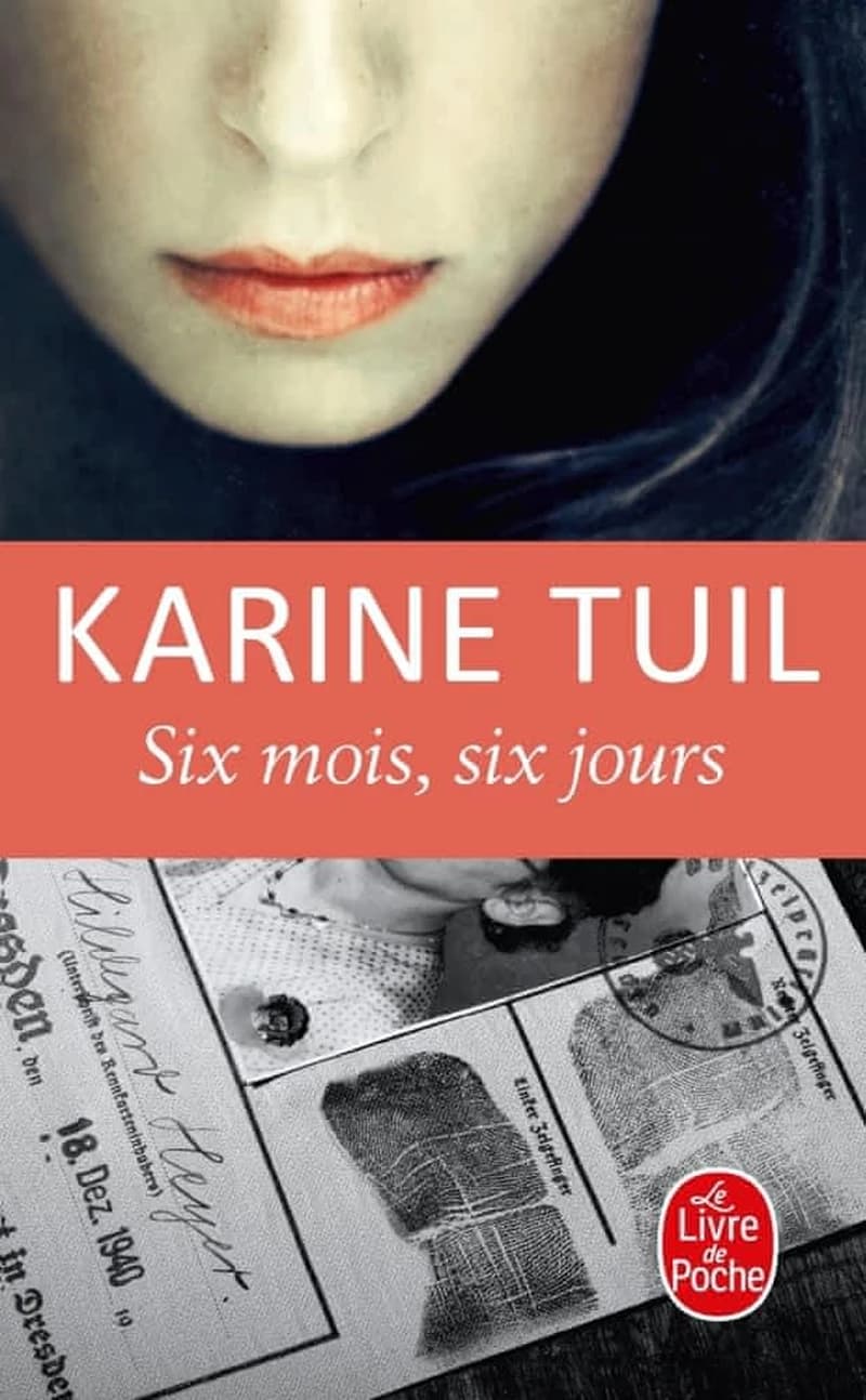 Six mois, six jours : roman