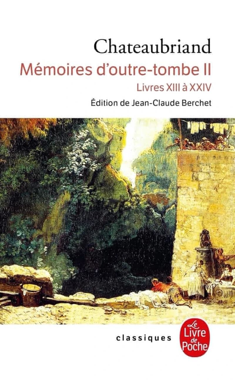 Memoires d'outre-tombe II : Livres XIII à XXIV