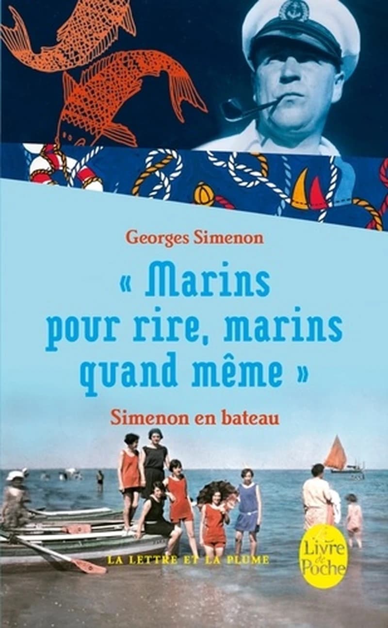 Marins pour rire, marins quand même - Simenon en bateau