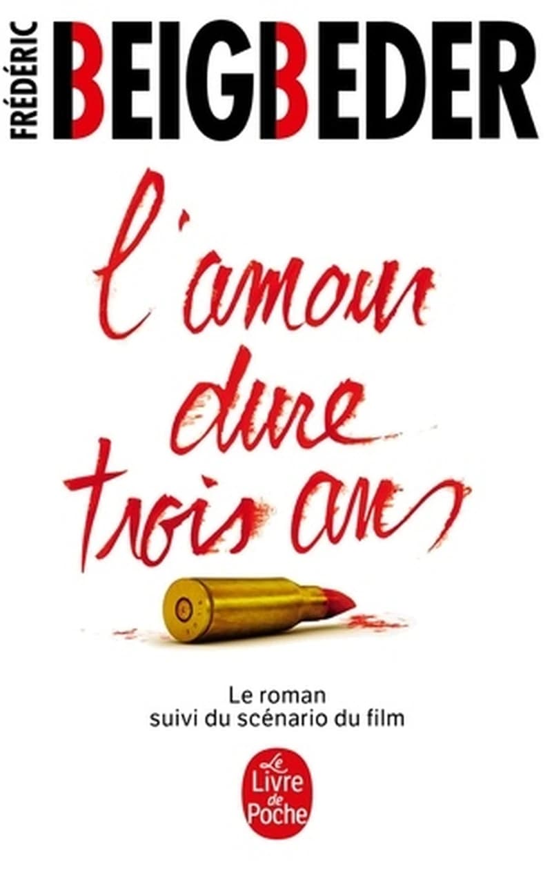 L'amour dure trois ans : roman (Éd. revue par l'auteur) Frédéric Beigbeder