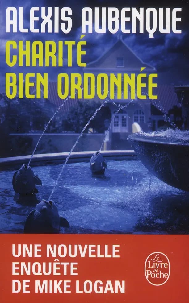 Charité bien ordonnée : roman