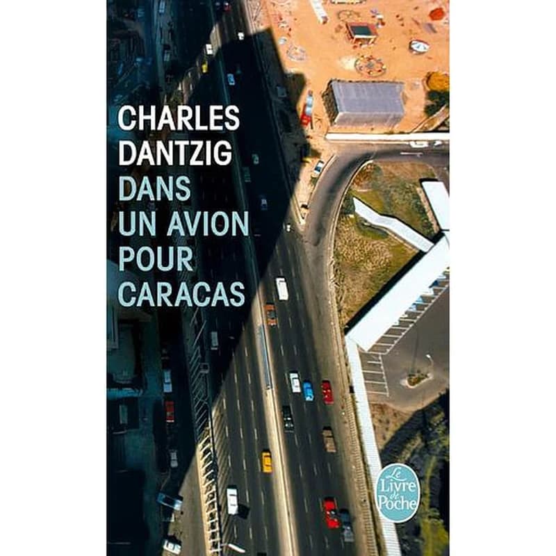 Dans un avion pour Caracas : roman