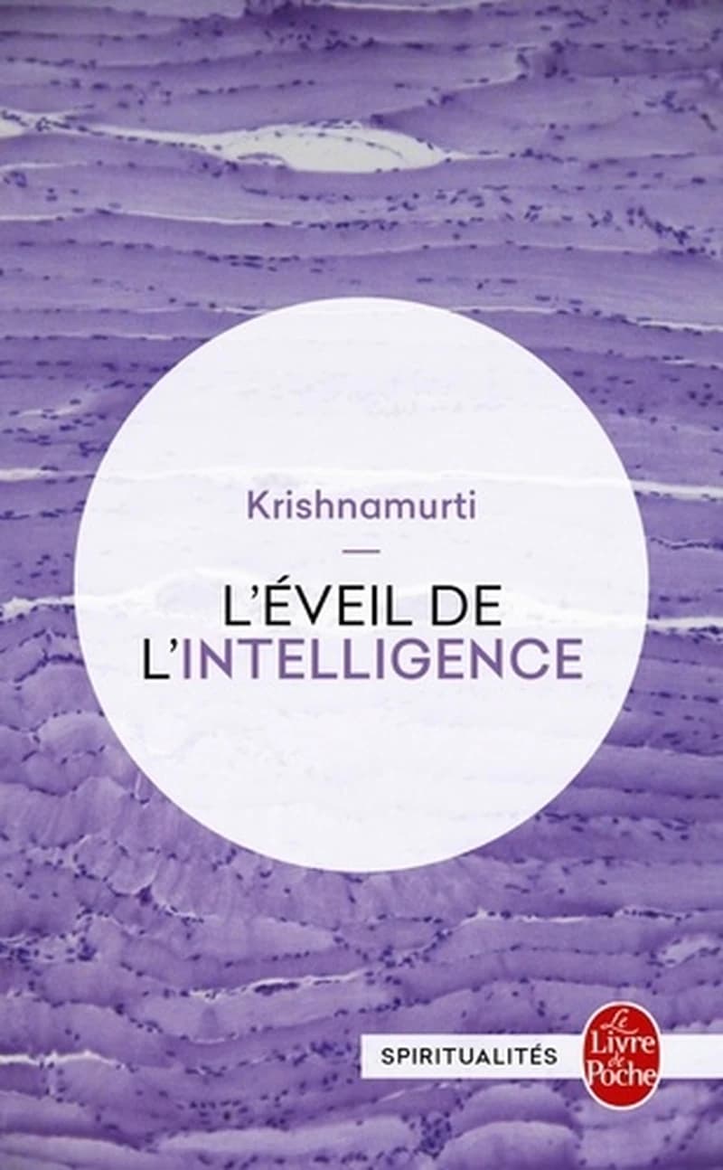 L'éveil de l'intelligence : textes enregistrés aux États-Unis, en Inde, en Suisse et en Grande-Bretagne