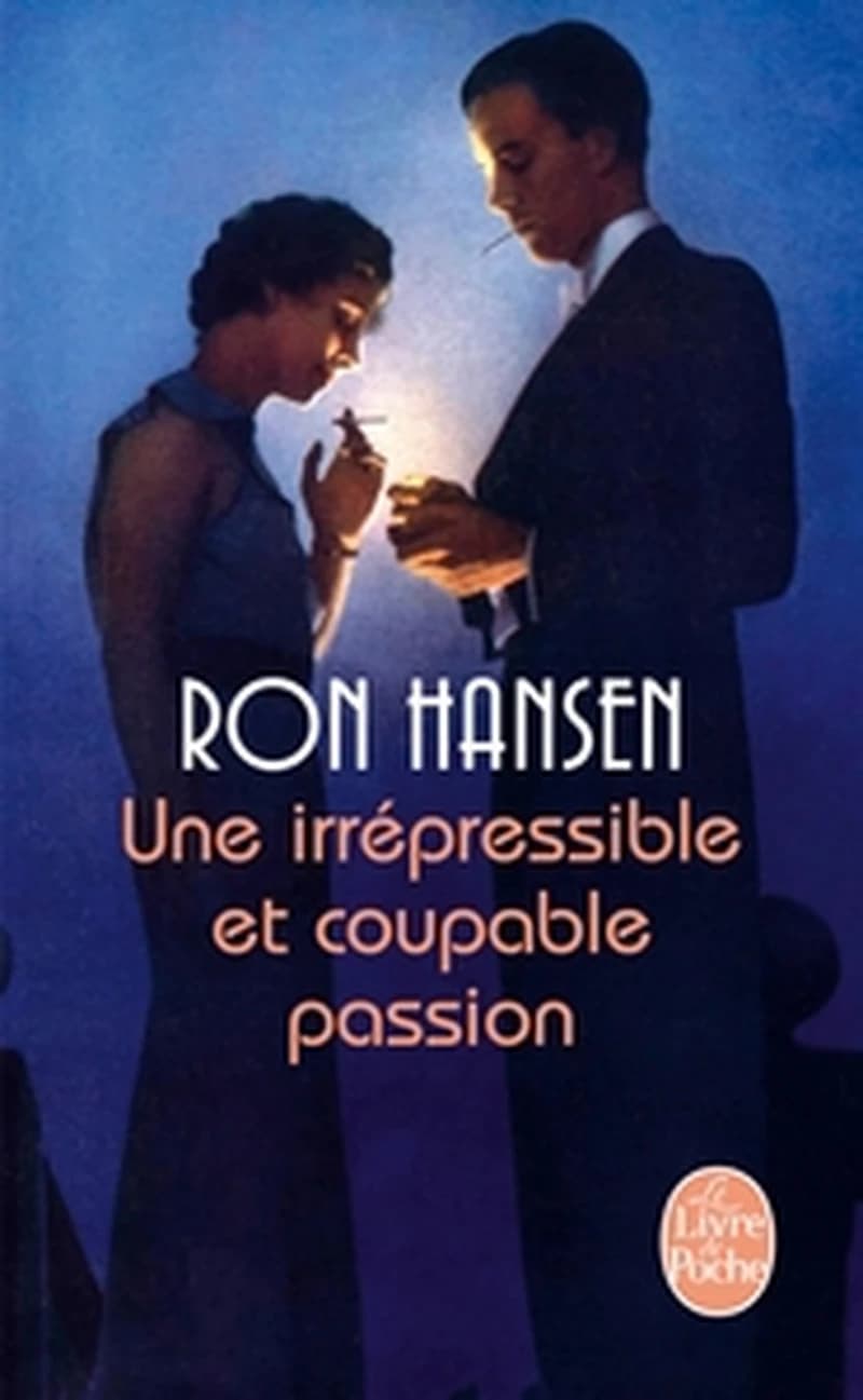 Une irrépressible et coupable passion : roman