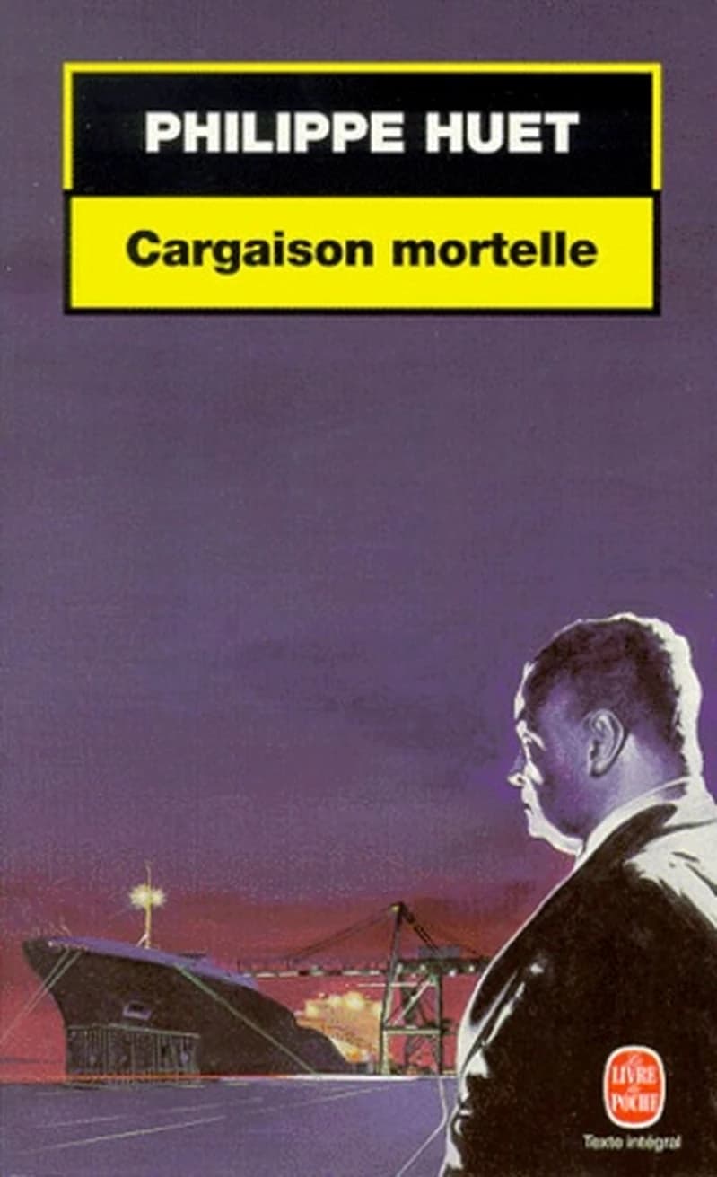 Cargaison mortelle : roman
