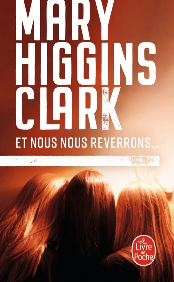 Et nous nous reverrons : roman