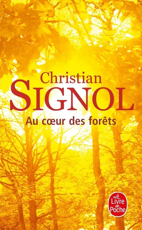Au coeur des forêts : roman