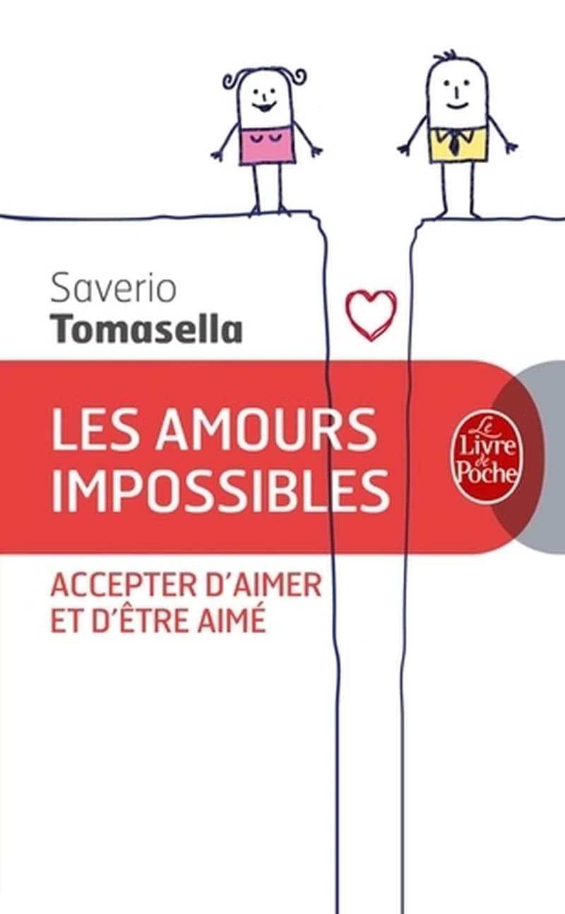 Les amours impossibles : accepter d'aimer et d'être aimé