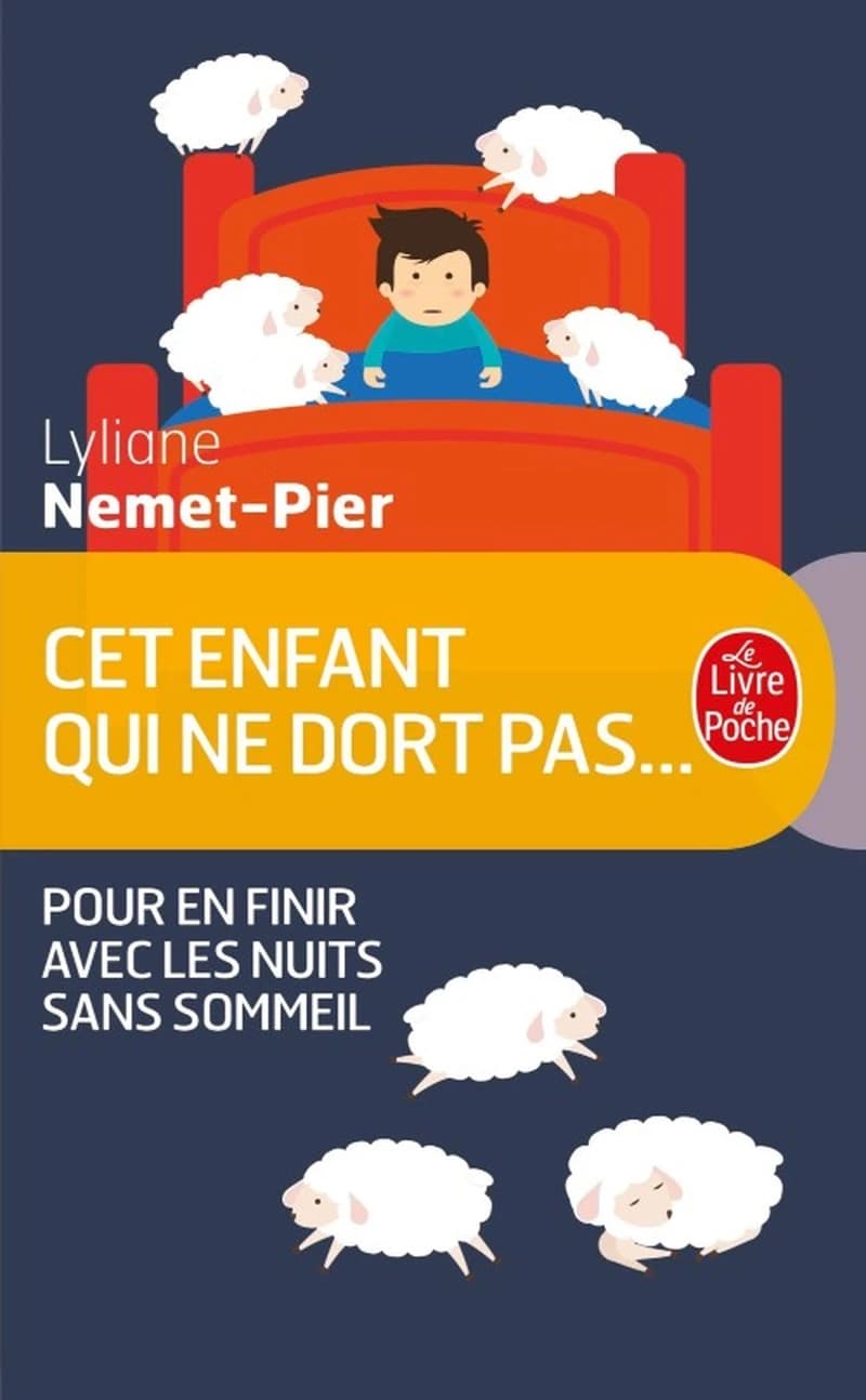 Cet enfant qui ne dort pas : pour en finir avec les nuits sans sommeil (Nouvelle éd. corrigée et augmentée) Lyliane Nemet-Pier