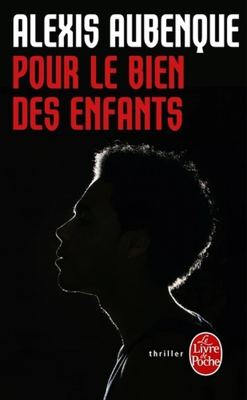 Pour le bien des enfants : roman